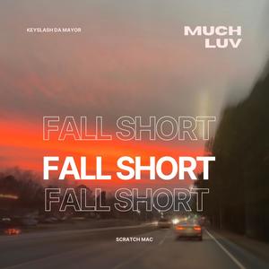 Fall Short