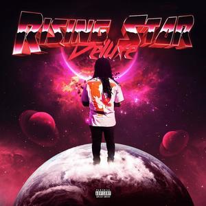 RISING STAR (DELUXE) [Explicit]