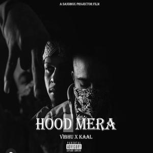 Hood Mera (feat. SAHITYAKAAR) (Explicit)