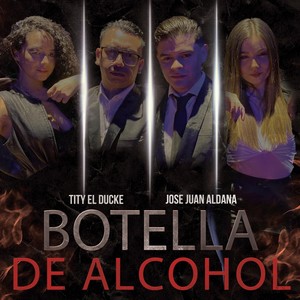 Botella de Alcohol (feat. Tity el Ducke)