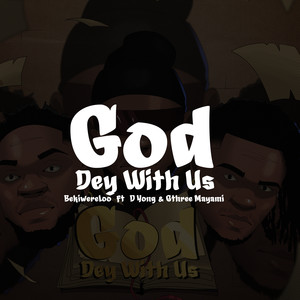 God Dey with Us