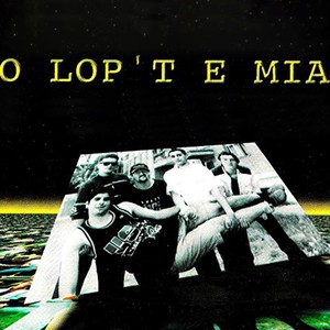 O Lop't E Mia