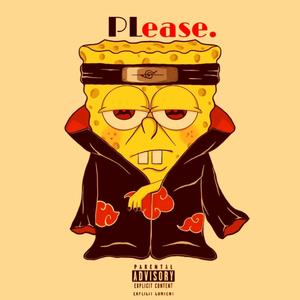 PLease (Explicit)