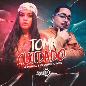 Toma Cuidado (Explicit)