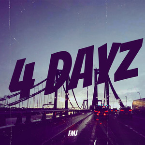 4 Dayz (Explicit)