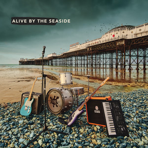 Alive By The Seaside (Explicit)