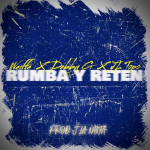 Rumba y Reten (Explicit)