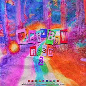 Rainbow Road 2 (Explicit)