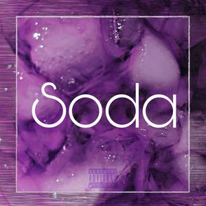 Soda (Explicit)