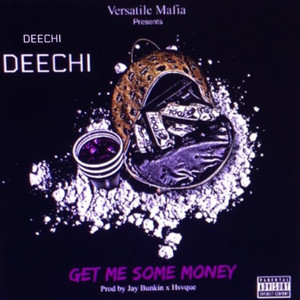 Get Me Some Money (Explicit)