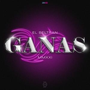 Ganas (Explicit)