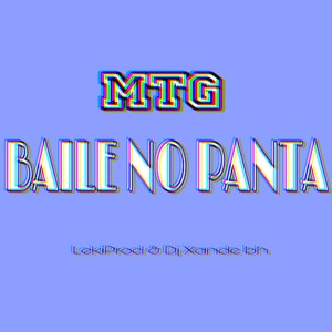 MTG BAILE DO PANTA (Explicit)