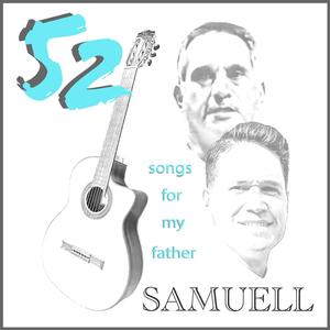 52: Songs for my Father