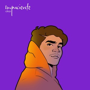 Impaciente speed