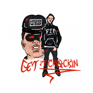 Get It Crackin (Explicit)