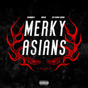 Merky Asian (feat. Damndef & Catarrh Nisin) (Explicit)