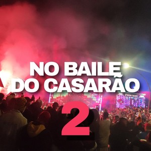 No Baile Do casarão 2 (Explicit)