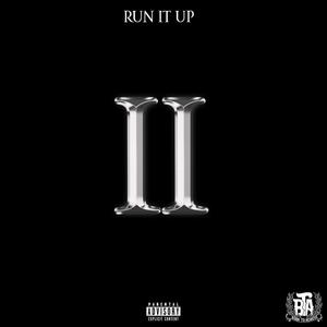 Run IT Up 2 (Explicit)