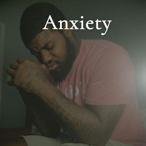 Anxiety (Explicit)