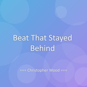 Beat That Stayed Behind