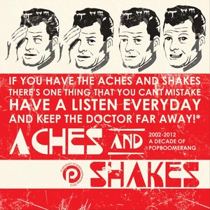 Aches and Shakes: 2002 - 2012 A Decade of Popboomerang (Explicit)