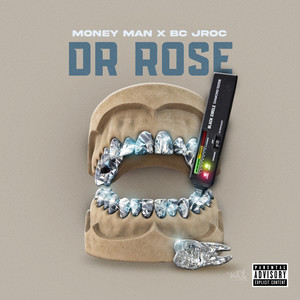 Dr Rose (feat. BC Jroc) [Explicit]