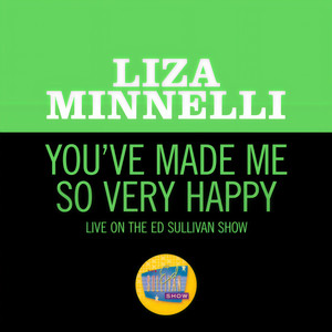 You've Made Me So Very Happy (Live On The Ed Sullivan Show, May 18, 1969)