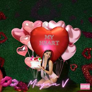 My Heart (Explicit)