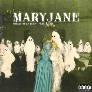 Mary Jane (feat. Light) [Explicit]