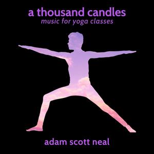 a thousand candles: music for yoga classes