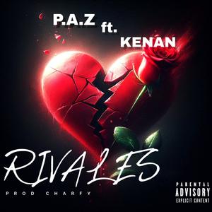 RIVALES (feat. Kenan Rojas)