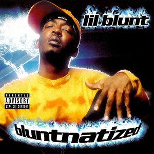 Bluntnatized (Explicit)