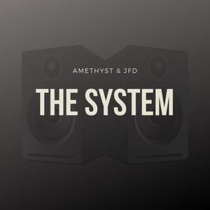 The System (feat. JFD) [Explicit]