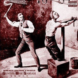 Punish the Pariah (Remix) [Explicit]