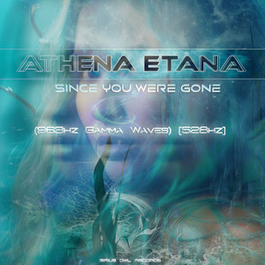 Since You Were Gone (963hz Gamma Waves|528hz)
