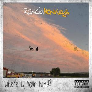 Where is Your Mind? (Explicit)