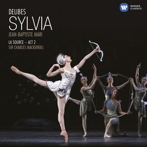 Sylvia - Acte II - No.11 - Sylvia - Acte II - No.11 : Chant Bachique (Remasterisé En 2009)