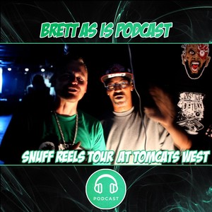 Podcast: Snuff Reels Tour at Tomcats West(feat. Cody Zodiak, 7ynch, Don Orias, Antonio Suave & Chompa) (Explicit)