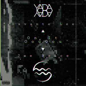 On It(feat. Joe Bruce) (Explicit)