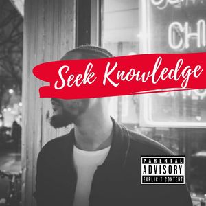 Seek Knowledge (feat. King Los) [Explicit]