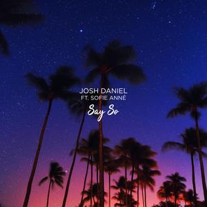 Say So (feat. Sofie Anné)