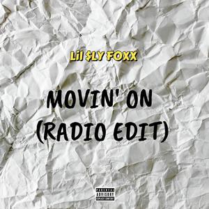 Movin' On (Radio Edit) [Explicit]