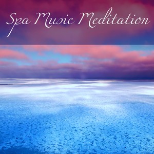 Spa Music Meditation – Slow and Calming Instrumental Music for Day Spa & Relaxation