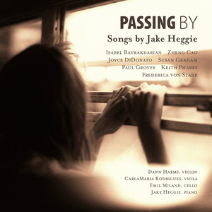 Passing By: Songs by Jake Heggie