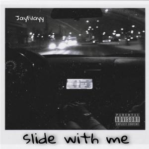Slide With Me (Explicit)