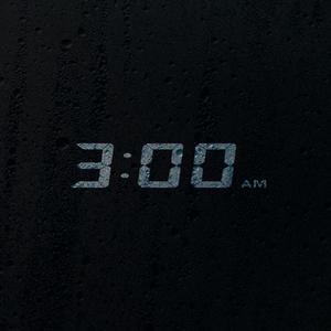 3 am somewhere (Explicit)