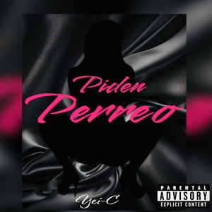 Piden Perreo (Explicit)