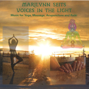 Voices in the Light: Music for Yoga, Massage, Acupuncture, Reiki