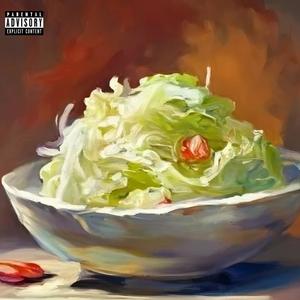 Salad (Explicit)