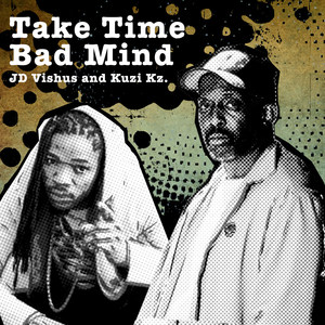 Take Time Bad Mind